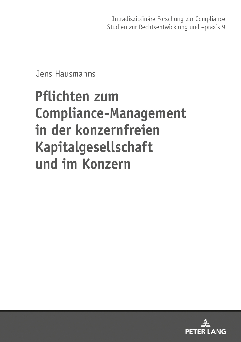 Pflichten zum Compliance-Management in der konzernfreien Kapitalgesellschaft und im Konzern 1st Edition â€“ PDF/EPUB Version Downloadable