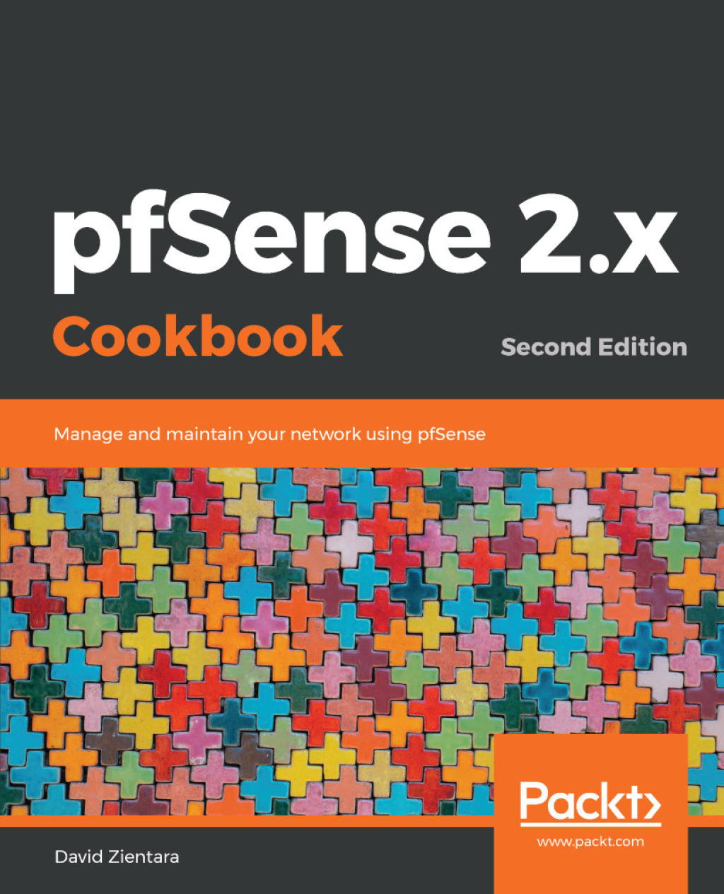 pfSense 2.x Cookbook Manage and maintain your network using pfSense, 2nd Edition 2nd Edition â€“ PDF/EPUB Version Downloadable