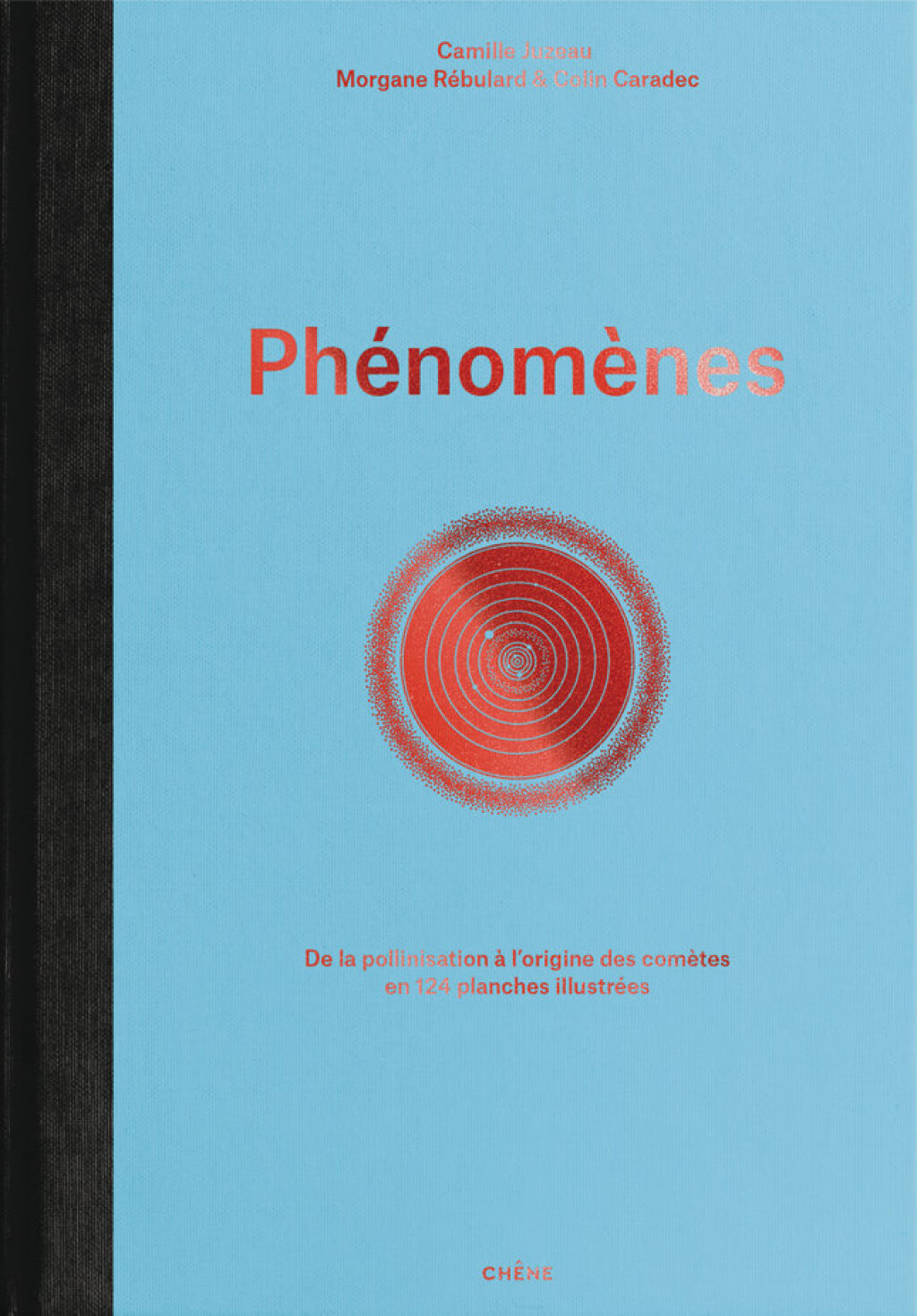 PhÃ©nomÃ¨nes De la pollinisation Ã  l'origine des comÃ¨tes en 124 planches illustrÃ©es  â€“ PDF/EPUB Version Downloadable