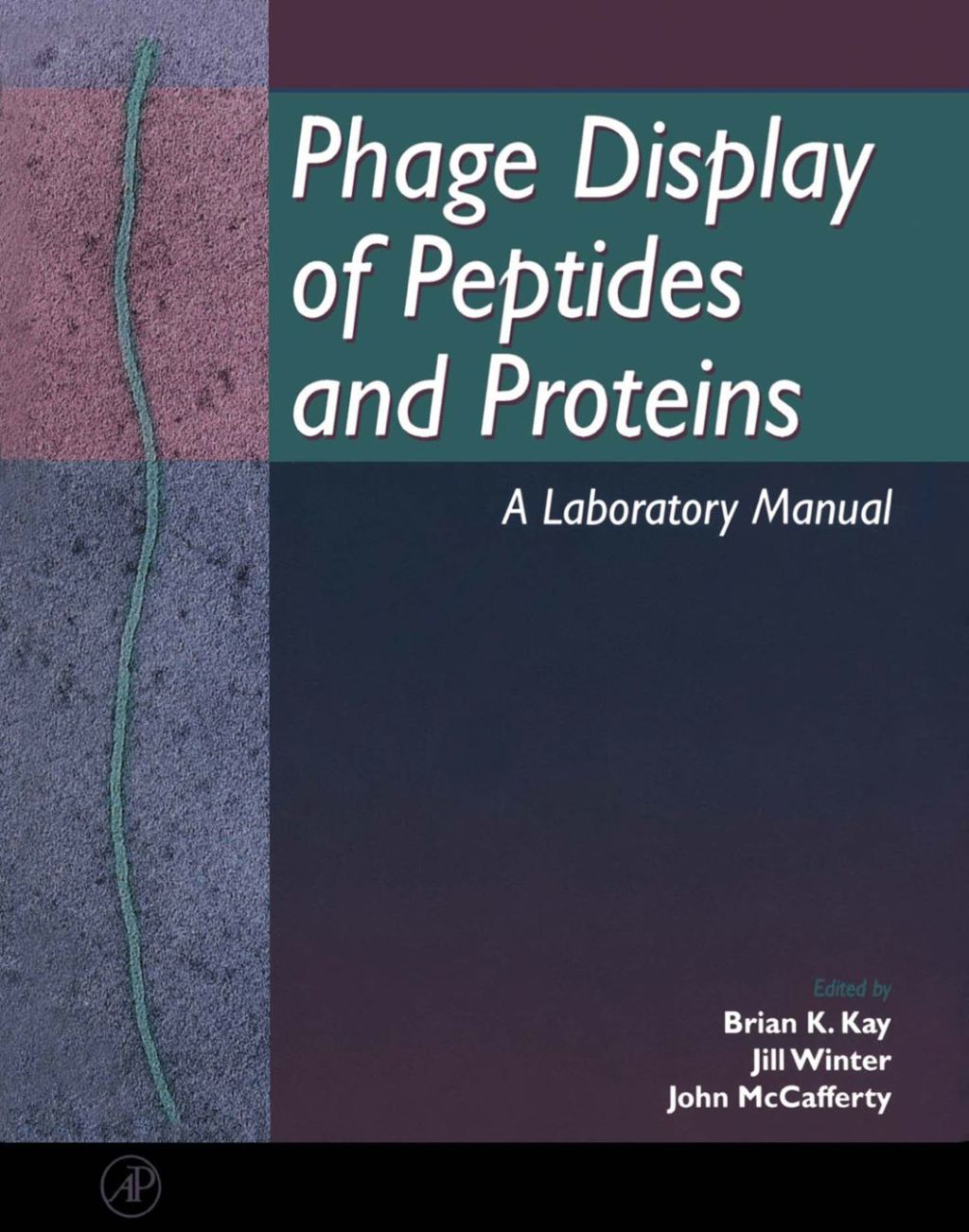 Phage Display of Peptides and Proteins: A Laboratory Manual  â€“ PDF/EPUB Version Downloadable