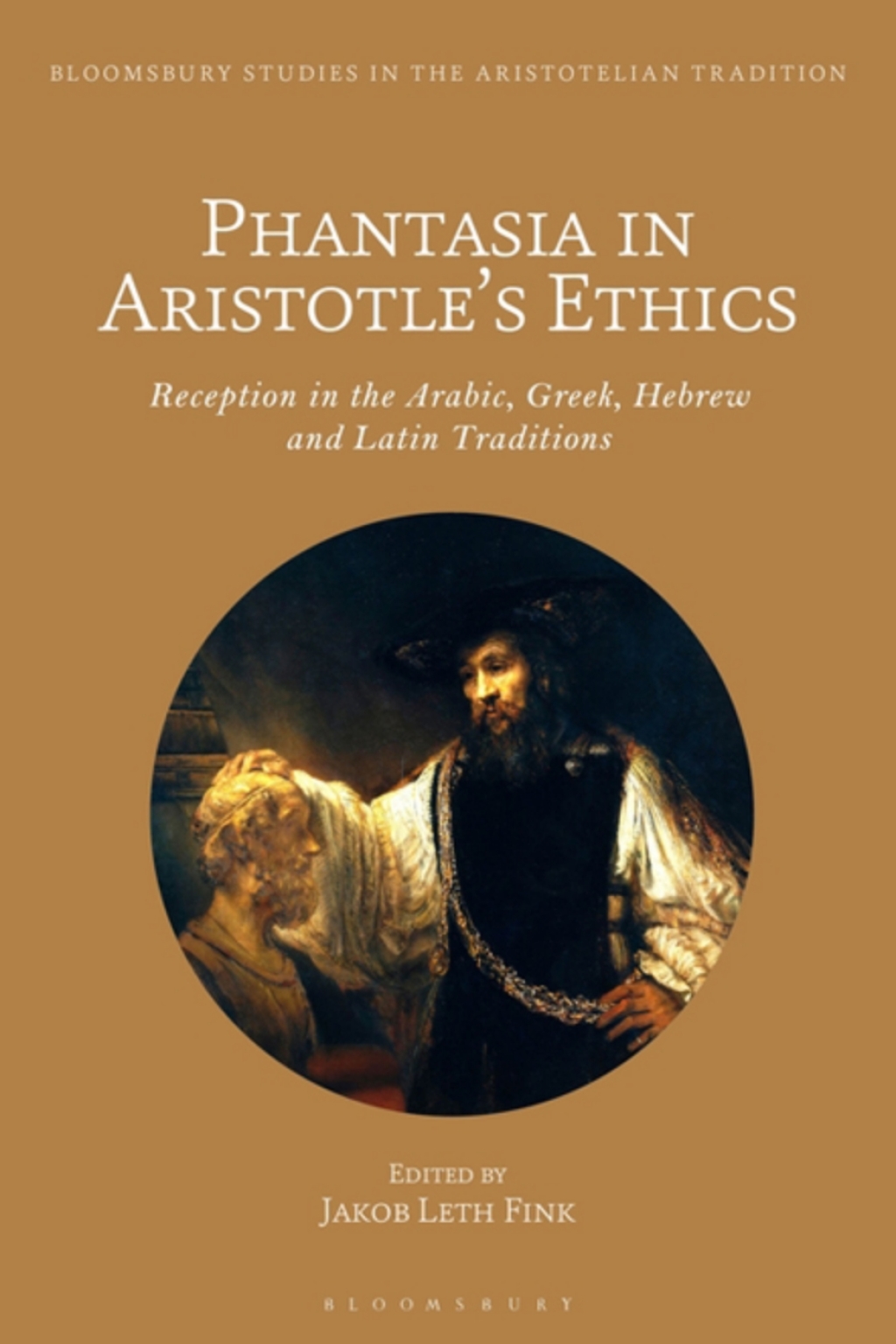 Phantasia in Aristotle's Ethics Reception in the Arabic, Greek, Hebrew and Latin Traditions 1st Edition â€“ PDF/EPUB Version Downloadable