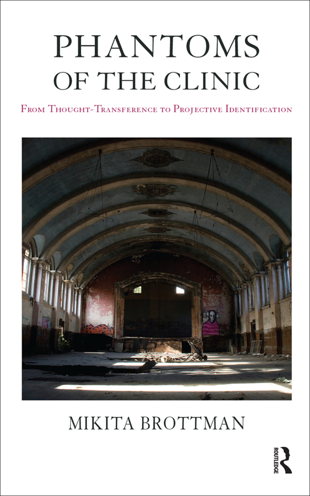 Phantoms of the Clinic From Thought-Transference to Projective Identification 1st Edition â€“ PDF/EPUB Version Downloadable