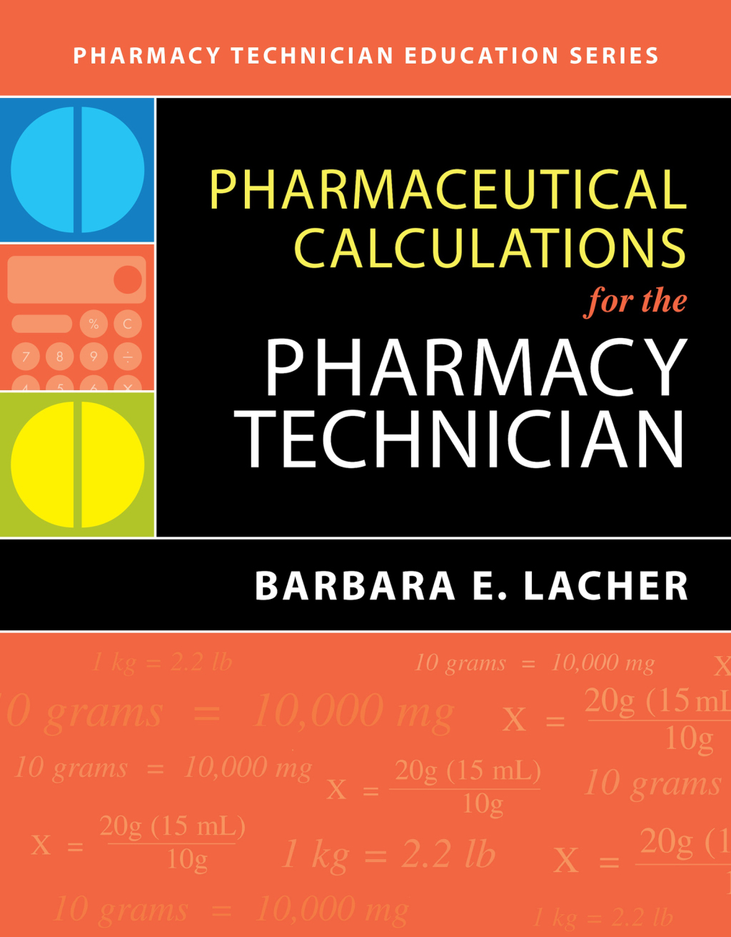 Pharmaceutical Calculations for the Pharmacy Technician  â€“ PDF/EPUB Version Downloadable