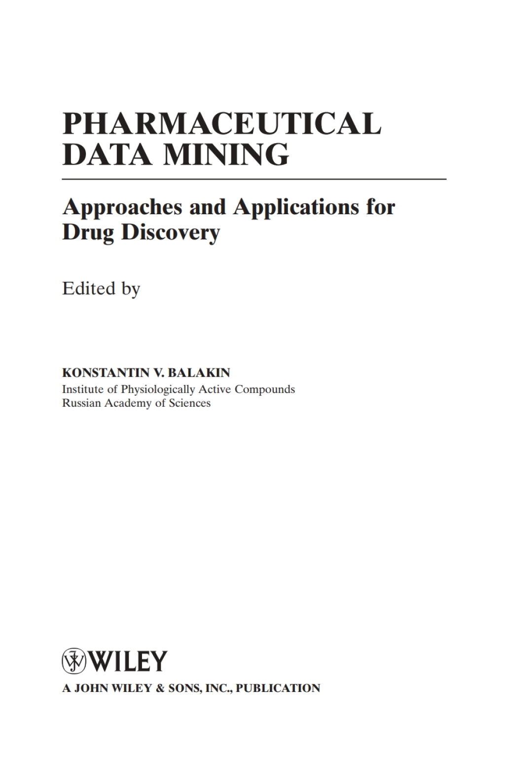 Pharmaceutical Data Mining Approaches and Applications for Drug Discovery 1st Edition â€“ PDF/EPUB Version Downloadable