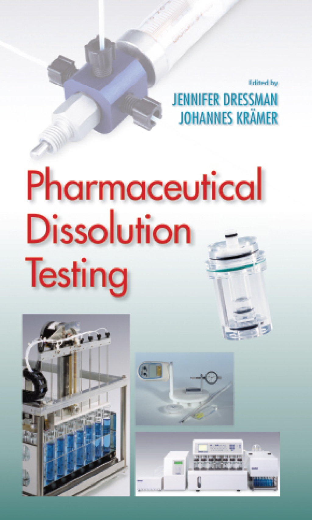 Pharmaceutical Dissolution Testing 1st Edition â€“ PDF/EPUB Version Downloadable