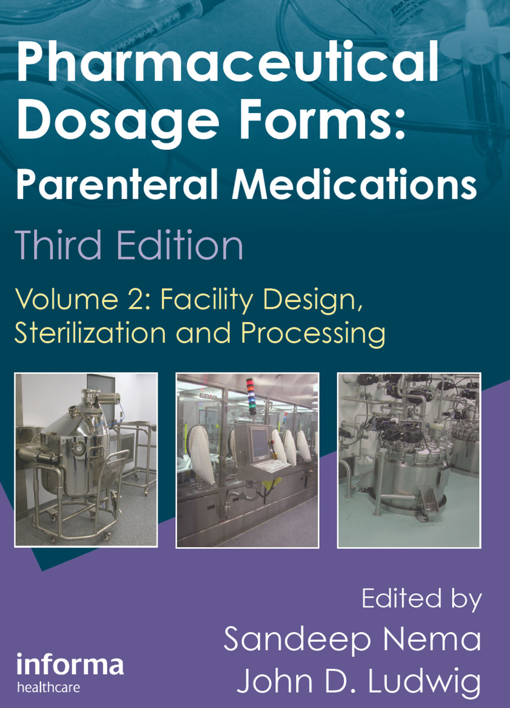 Pharmaceutical Dosage Forms - Parenteral Medications Volume 2: Facility Design, Sterilization and Processing 3rd Edition â€“ PDF/EPUB Version Downloadable