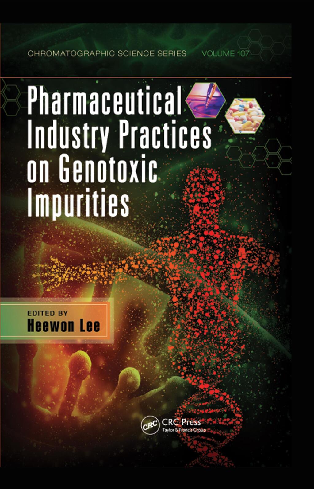 Pharmaceutical Industry Practices on Genotoxic Impurities 1st Edition â€“ PDF/EPUB Version Downloadable