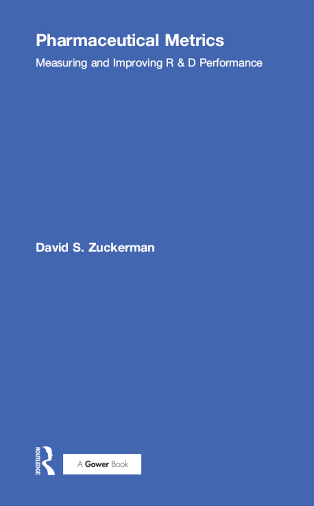 Pharmaceutical Metrics Measuring and Improving R & D Performance 1st Edition â€“ PDF/EPUB Version Downloadable