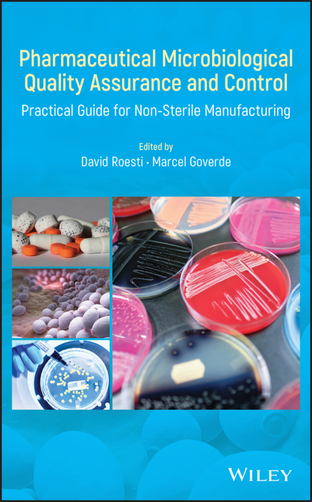 Pharmaceutical Microbiological Quality Assurance and Control Practical Guide for Non-Sterile Manufacturing 1st Edition â€“ PDF/EPUB Version Downloadable
