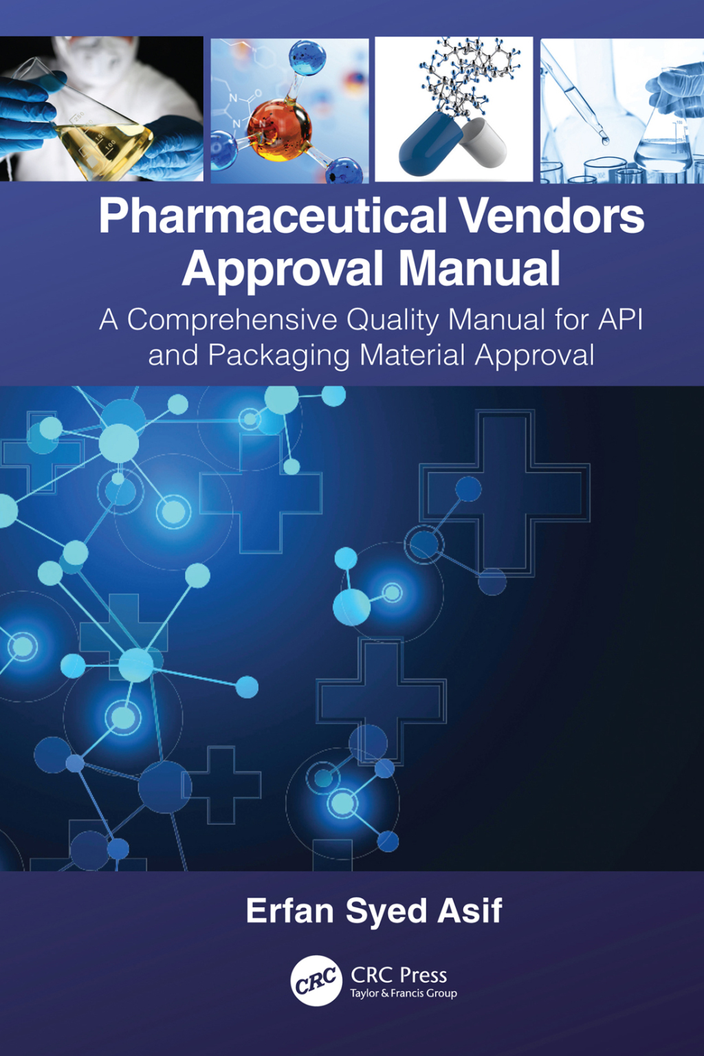 Pharmaceutical Vendors Approval Manual A Comprehensive Quality Manual for API and Packaging Material Approval 1st Edition â€“ PDF/EPUB Version Downloadable