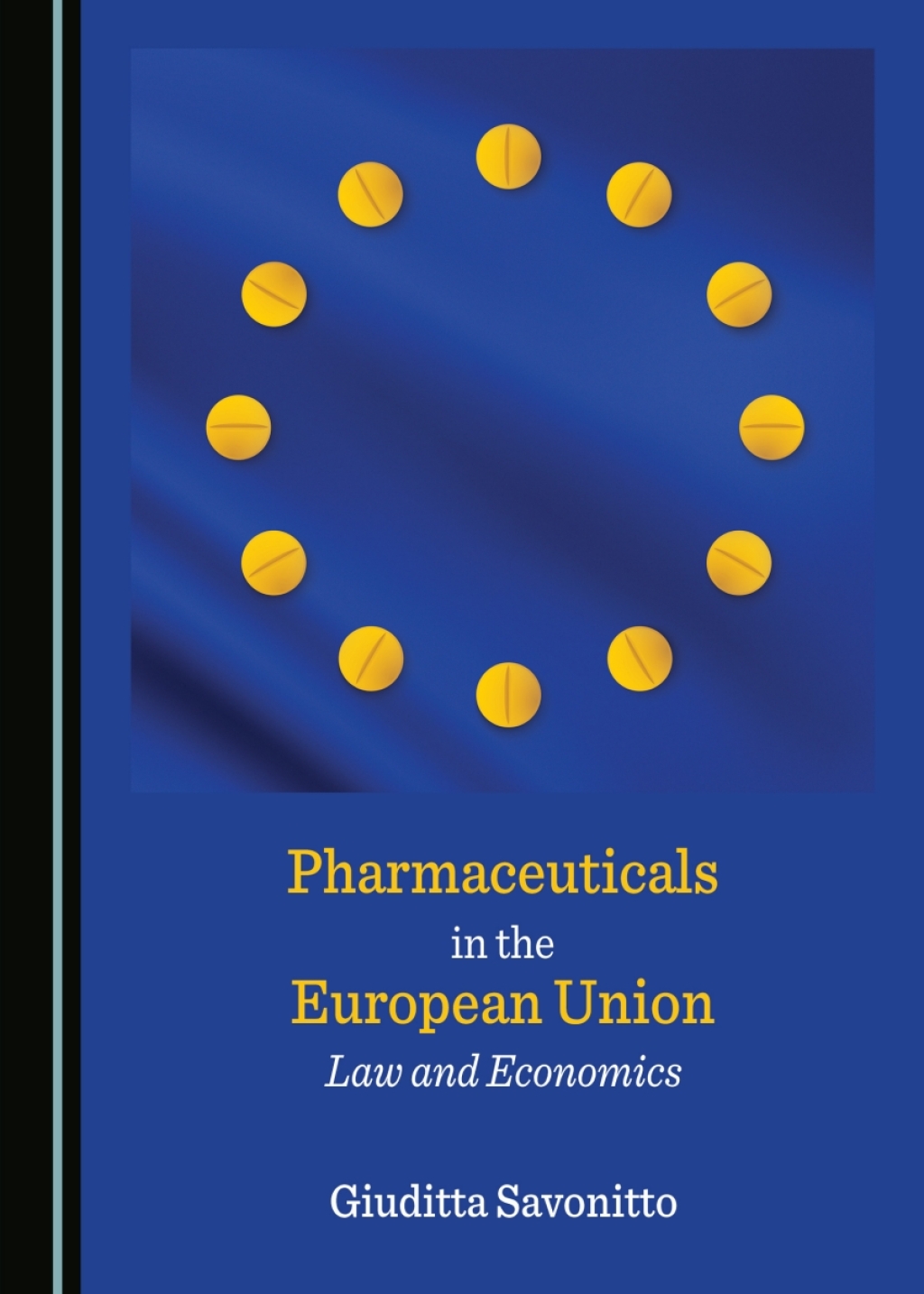 Pharmaceuticals in the European Union Law and Economics 1st Edition â€“ PDF/EPUB Version Downloadable