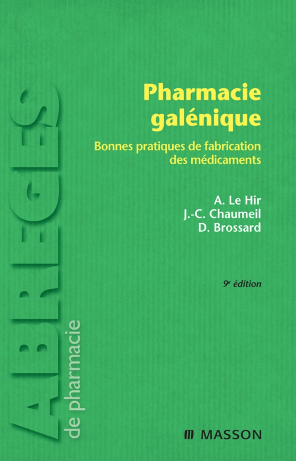 Pharmacie galÃ©nique Bonnes pratiques de fabrication des mÃ©dicaments 9th Edition â€“ PDF/EPUB Version Downloadable