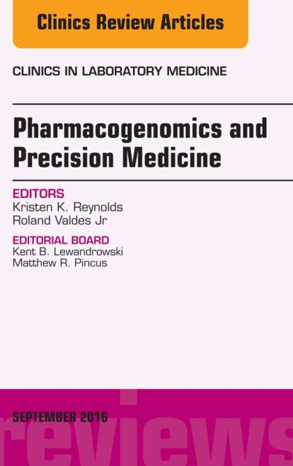 Pharmacogenomics and Precision Medicine, An Issue of the Clinics in Laboratory Medicine  â€“ PDF/EPUB Version Downloadable