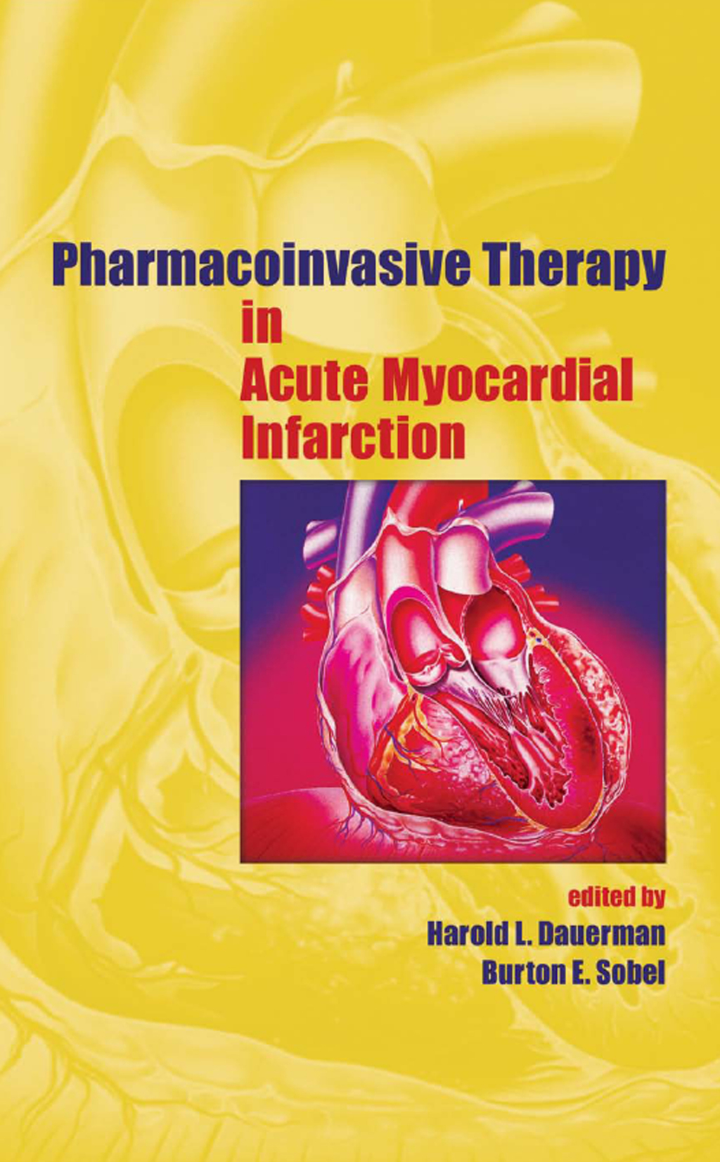 Pharmacoinvasive Therapy in Acute Myocardial Infarction 1st Edition â€“ PDF/EPUB Version Downloadable
