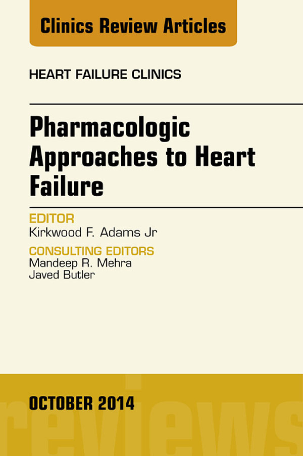 Pharmacologic Approaches to Heart Failure, An Issue of Heart Failure Clinics  â€“ PDF/EPUB Version Downloadable
