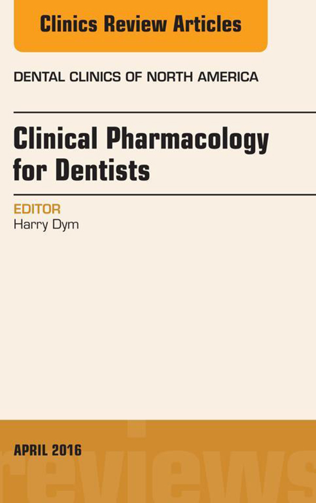 Pharmacology for the Dentist, An Issue of Dental Clinics of North America  â€“ PDF/EPUB Version Downloadable