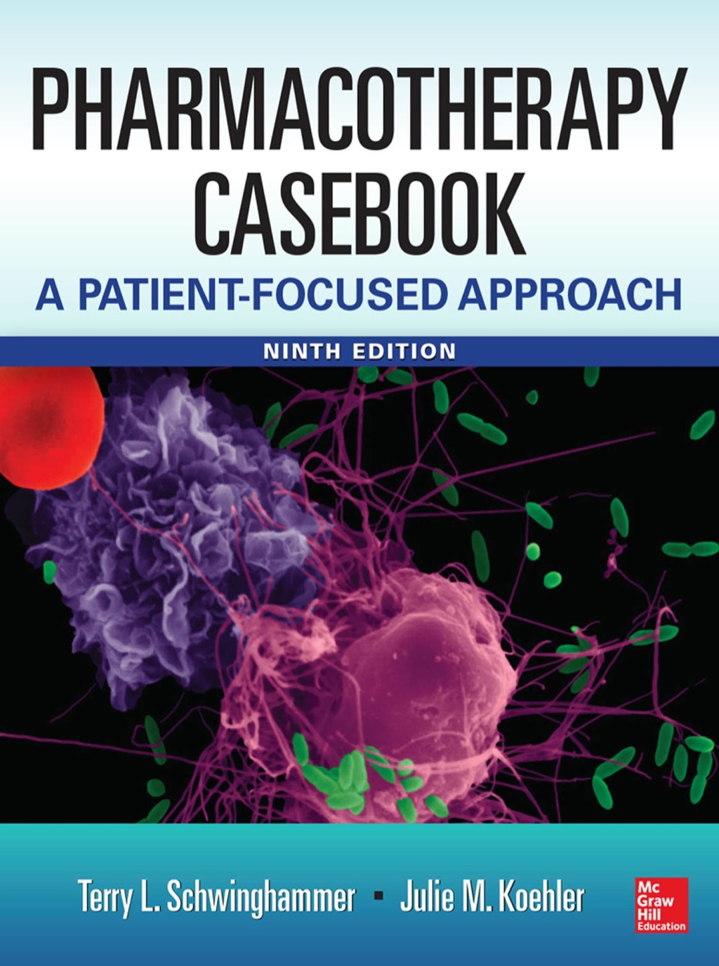Pharmacotherapy Casebook: A Patient-Focused Approach, 9/E 9th Edition â€“ PDF/EPUB Version Downloadable