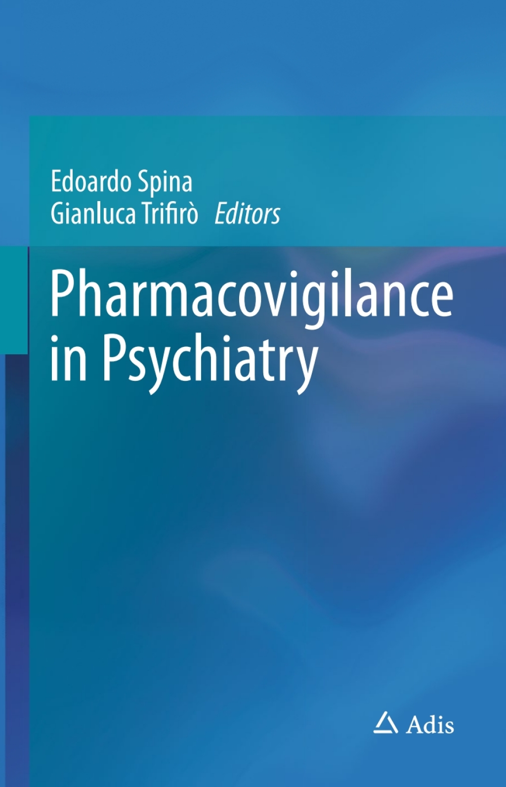 Pharmacovigilance in Psychiatry  â€“ PDF/EPUB Version Downloadable