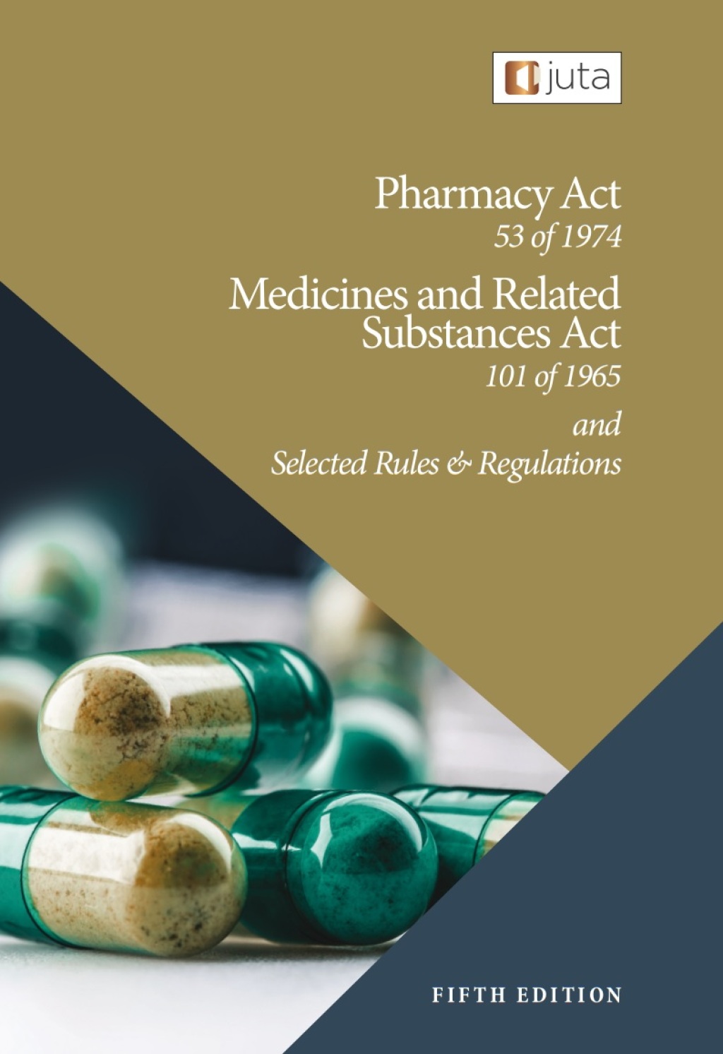 Pharmacy Act 53 of 1974, Medicines and Related Substances Act 101 of 1965 and Selected Rules and Regulations 5th Edition â€“ PDF/EPUB Version Downloadable