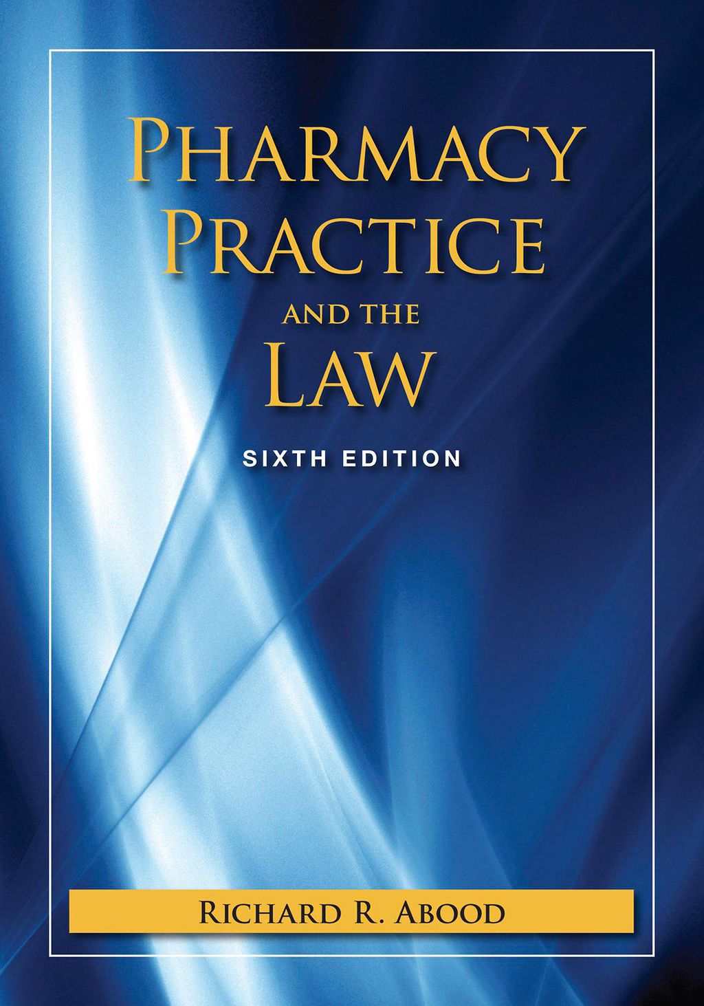 Pharmacy Practice and The Law 6th Edition â€“ PDF/EPUB Version Downloadable