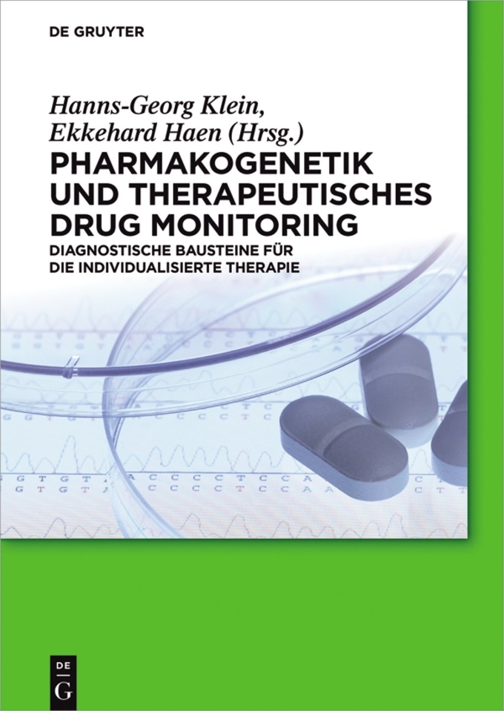 Pharmakogenetik und Therapeutisches Drug Monitoring Diagnostische Bausteine fÃ¼r die individualisierte Therapie 1st Edition â€“ PDF/EPUB Version Downloadable