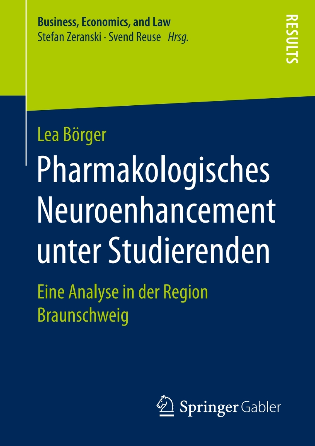 Pharmakologisches Neuroenhancement unter Studierenden Eine Analyse in der Region Braunschweig  â€“ PDF/EPUB Version Downloadable