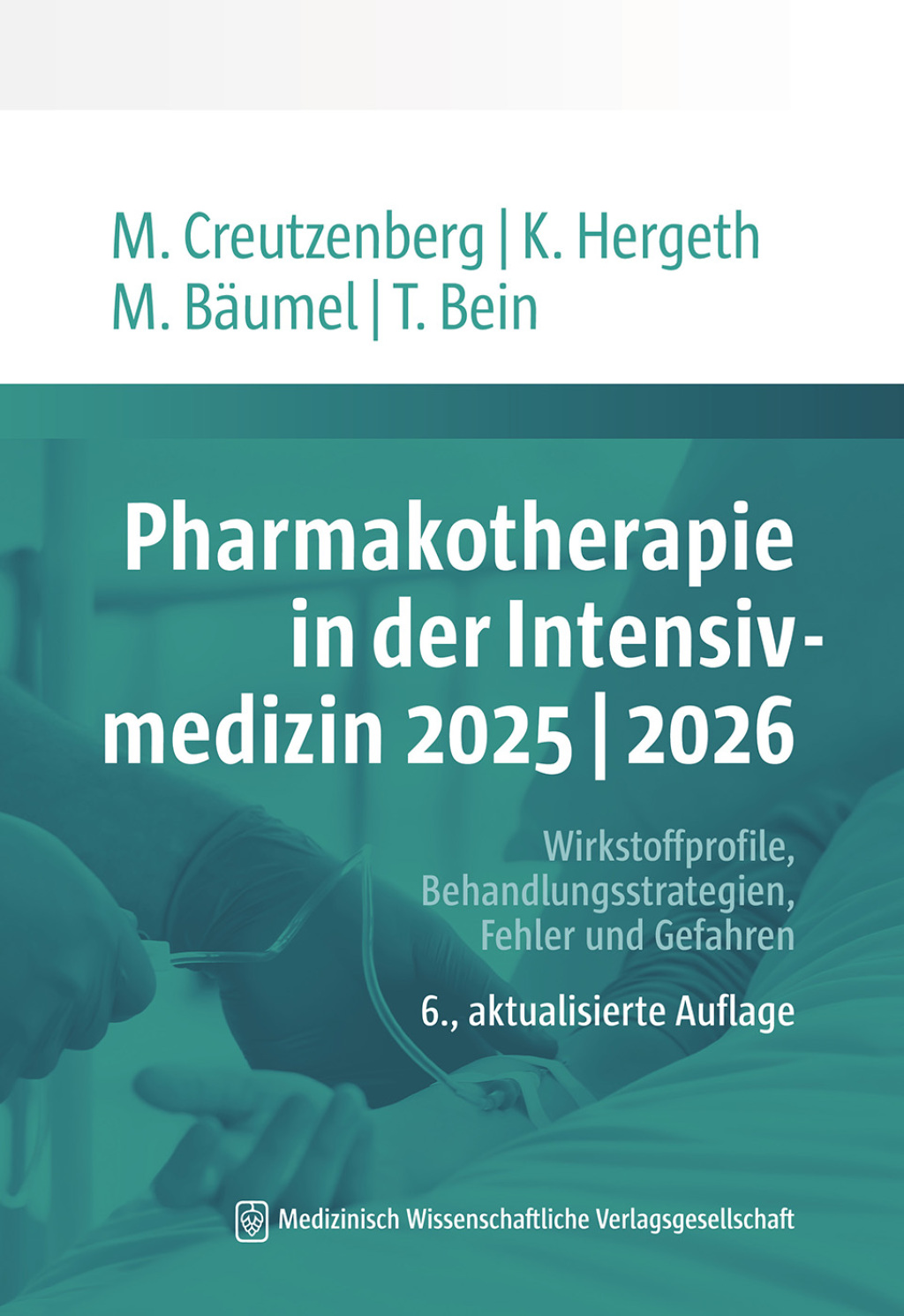 Pharmakotherapie in der Intensivmedizin 2025 | 2026 Wirkstoffprofile, Behandlungsstrategien, Fehler und Gefahren 6th Edition â€“ PDF/EPUB Version Downloadable