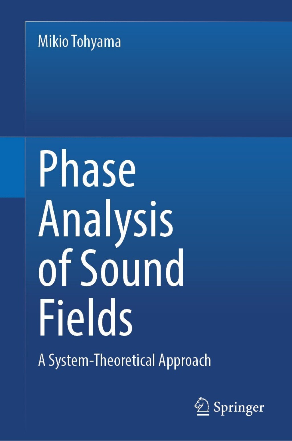 Phase Analysis of Sound Fields A System-Theoretical Approach  â€“ PDF/EPUB Version Downloadable