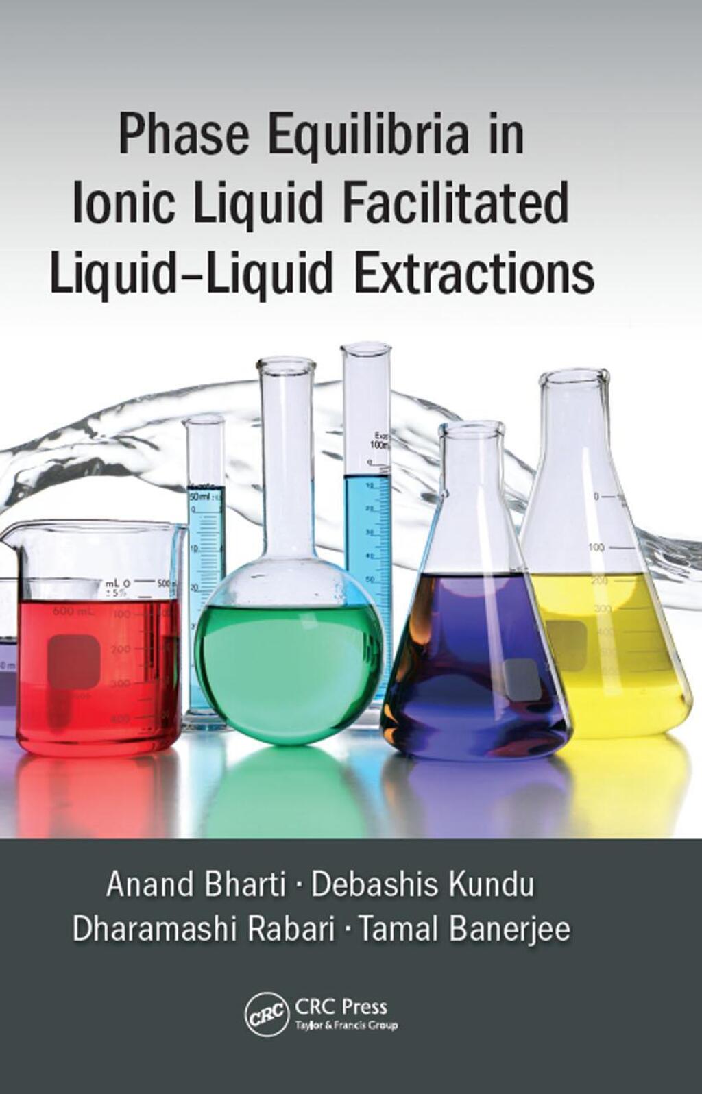 Phase Equilibria in Ionic Liquid Facilitated Liquid-Liquid Extractions 1st Edition â€“ PDF/EPUB Version Downloadable