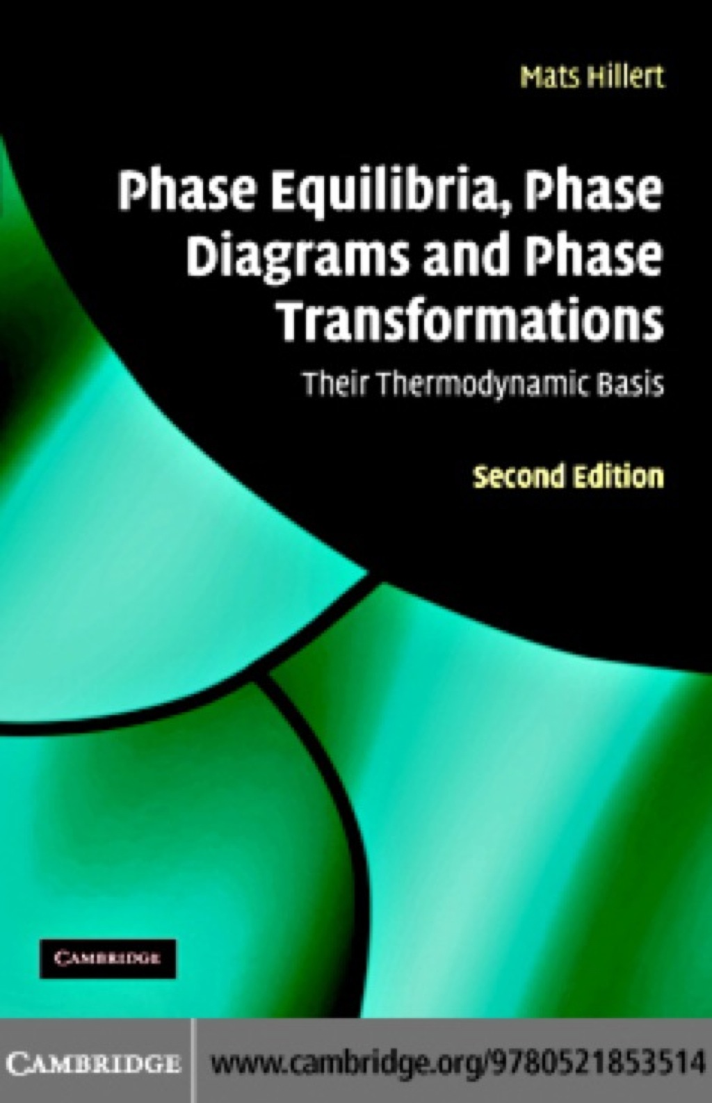 Phase Equilibria, Phase Diagrams and Phase Transformations Their Thermodynamic Basis 2nd Edition â€“ PDF/EPUB Version Downloadable