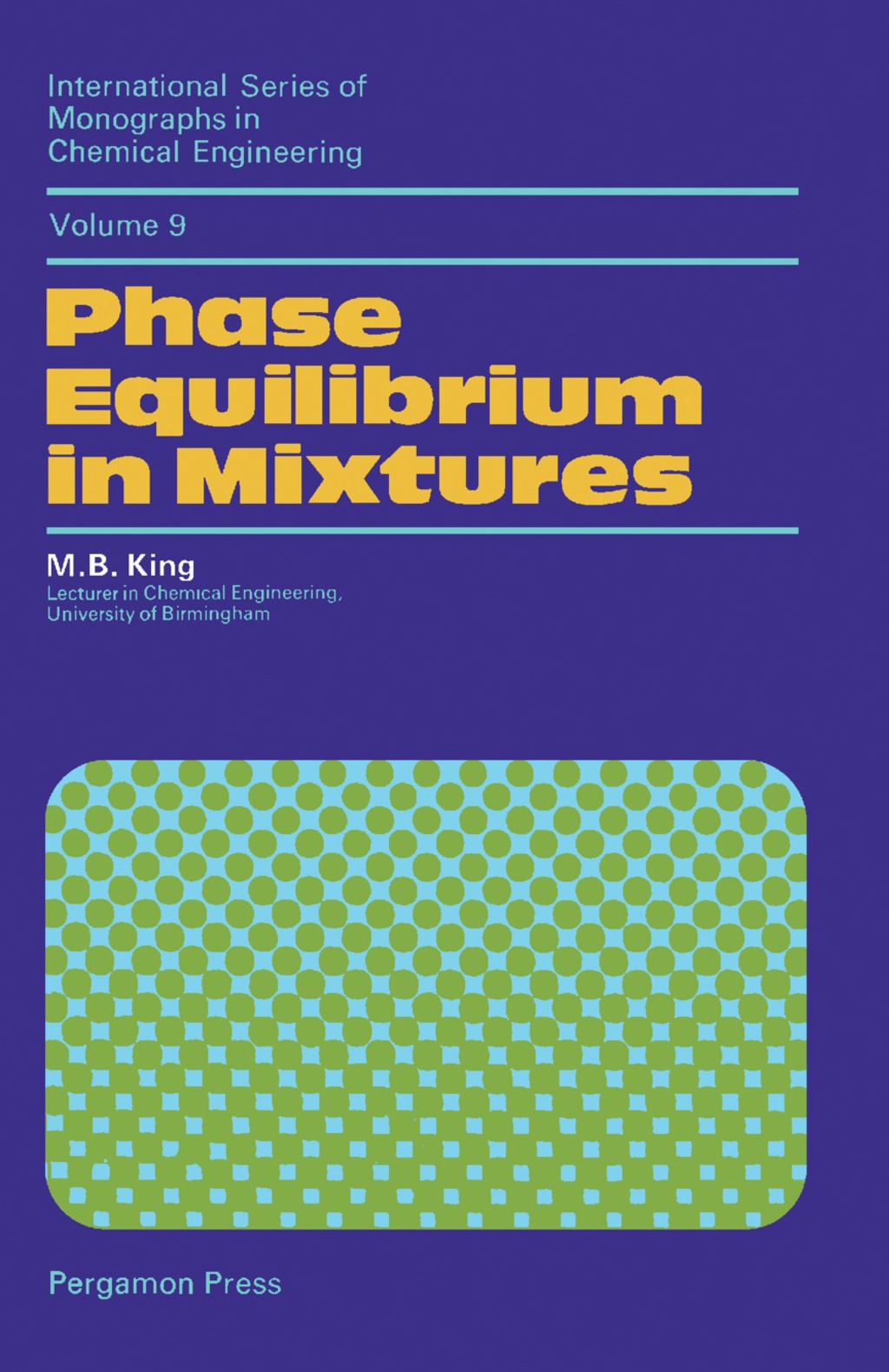 Phase Equilibrium in Mixtures International Series of Monographs in Chemical Engineering  â€“ PDF/EPUB Version Downloadable