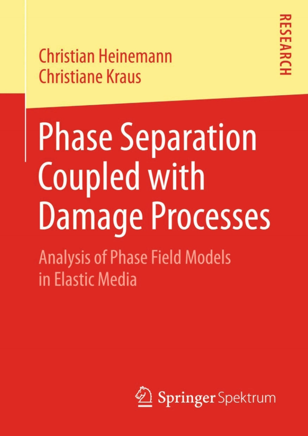 Phase Separation Coupled with Damage Processes Analysis of Phase Field Models in Elastic Media  â€“ PDF/EPUB Version Downloadable