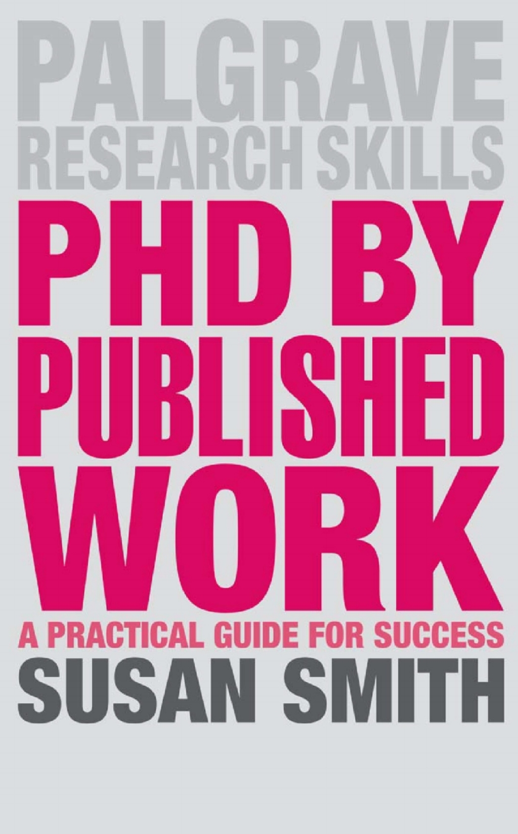 PhD by Published Work A Practical Guide for Success 1st Edition - (PDF/EPUB Version)