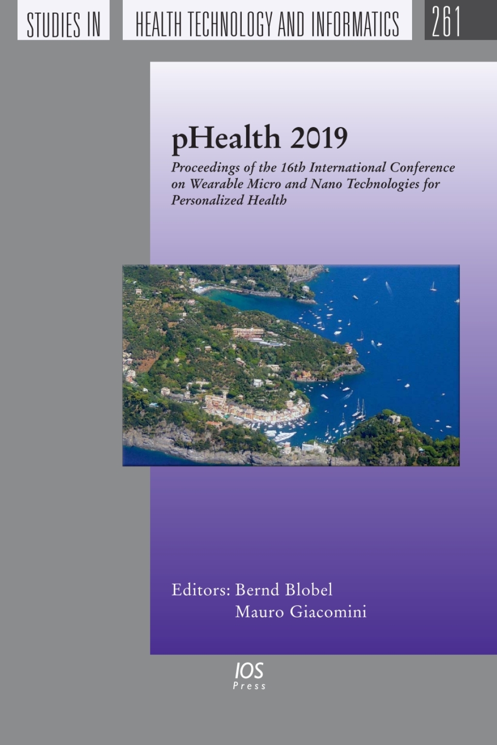 pHealth 2019 Proceedings of the 16th International Conference on Wearable Micro and Nano Technologies for Personalized Health 10-12 June 2019, Genoa, Italy 1st Edition â€“ PDF/EPUB Version Downloadable