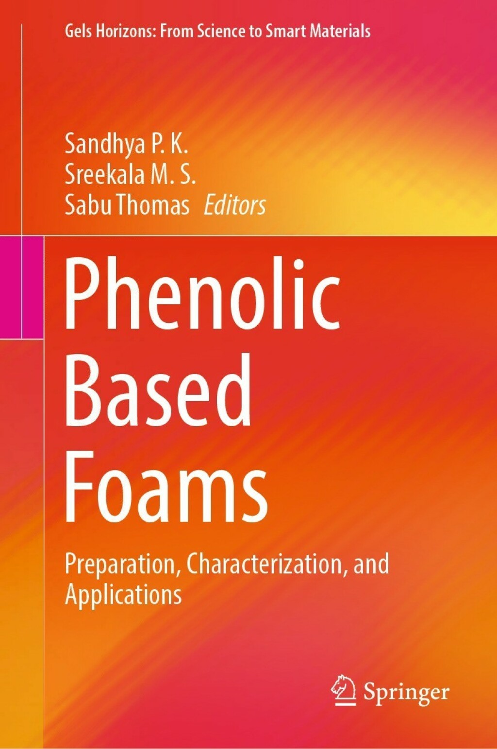 Phenolic Based Foams Preparation, Characterization, and Applications  â€“ PDF/EPUB Version Downloadable
