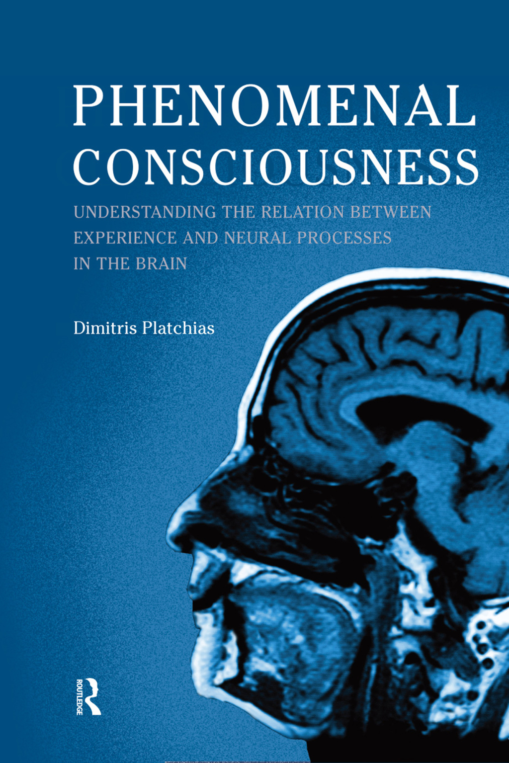 Phenomenal Consciousness Understanding the Relation Between Experience and Neural Processes in the Brain 1st Edition â€“ PDF/EPUB Version Downloadable