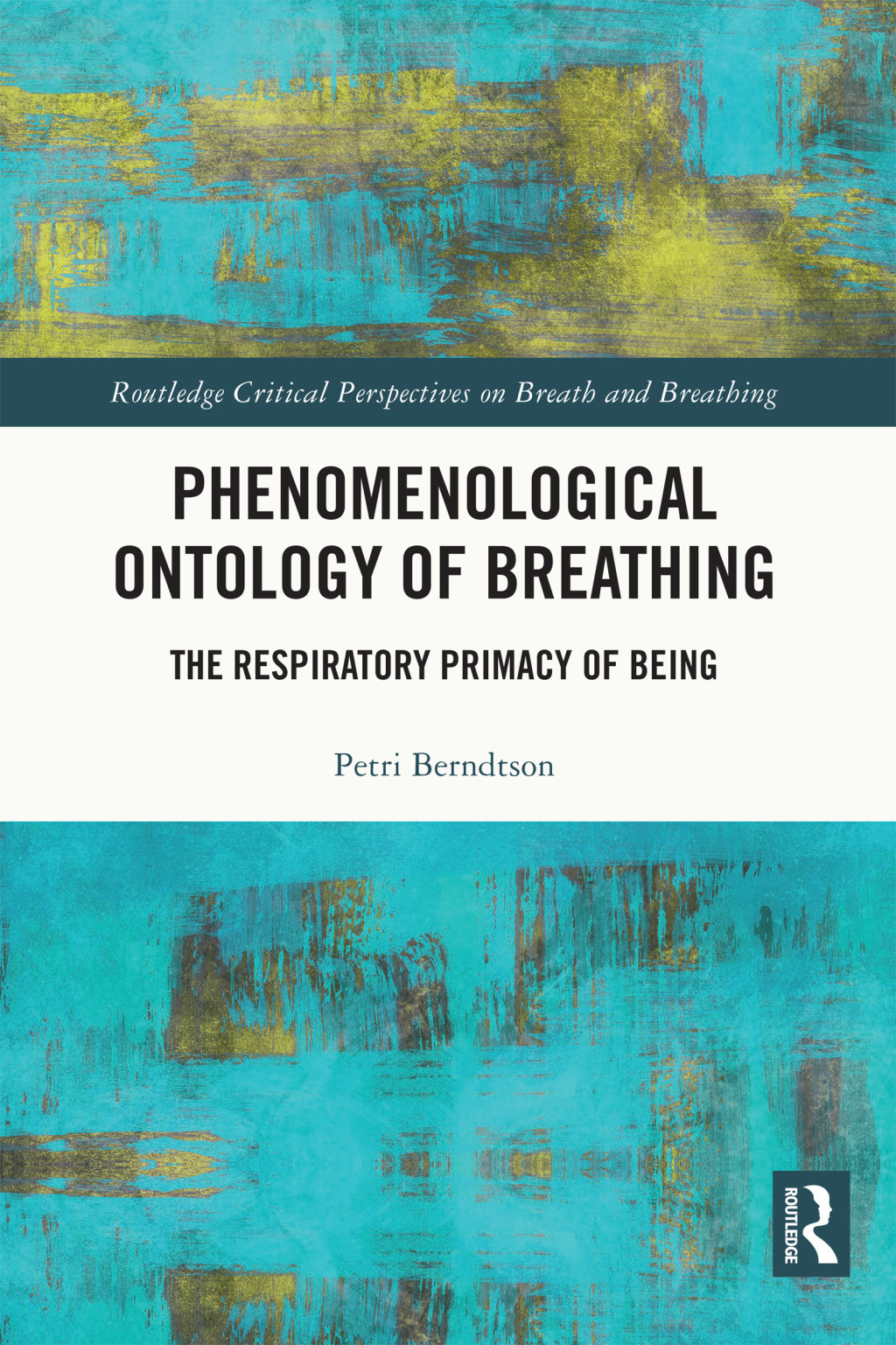 Phenomenological Ontology of Breathing The Respiratory Primacy of Being 1st Edition â€“ PDF/EPUB Version Downloadable