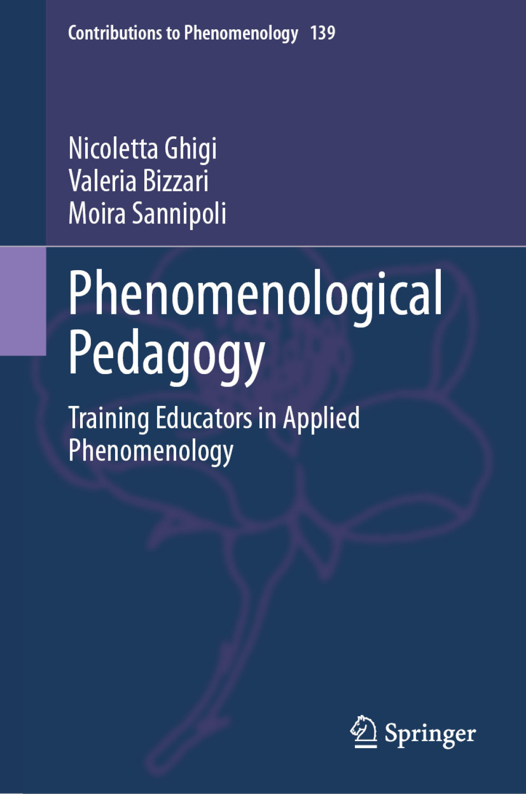 Phenomenological Pedagogy Training Educators in Applied Phenomenology  â€“ PDF/EPUB Version Downloadable