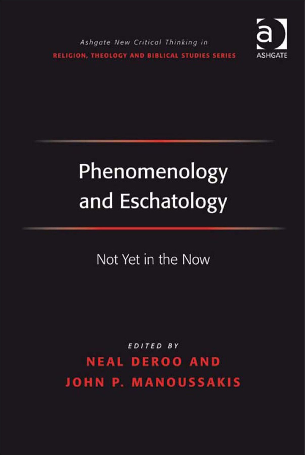 Phenomenology and Eschatology: Not Yet in the Now  â€“ PDF/EPUB Version Downloadable