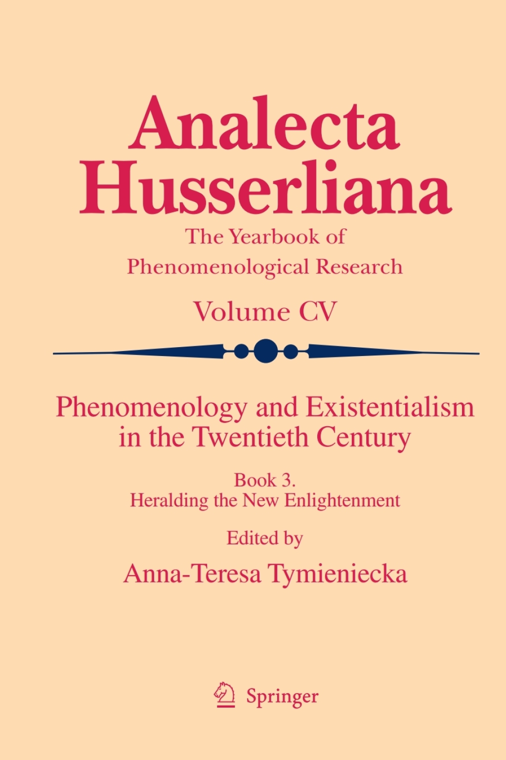 Phenomenology and Existentialism in the Twenthieth Century Book III. Heralding the New Enlightenment  â€“ PDF/EPUB Version Downloadable