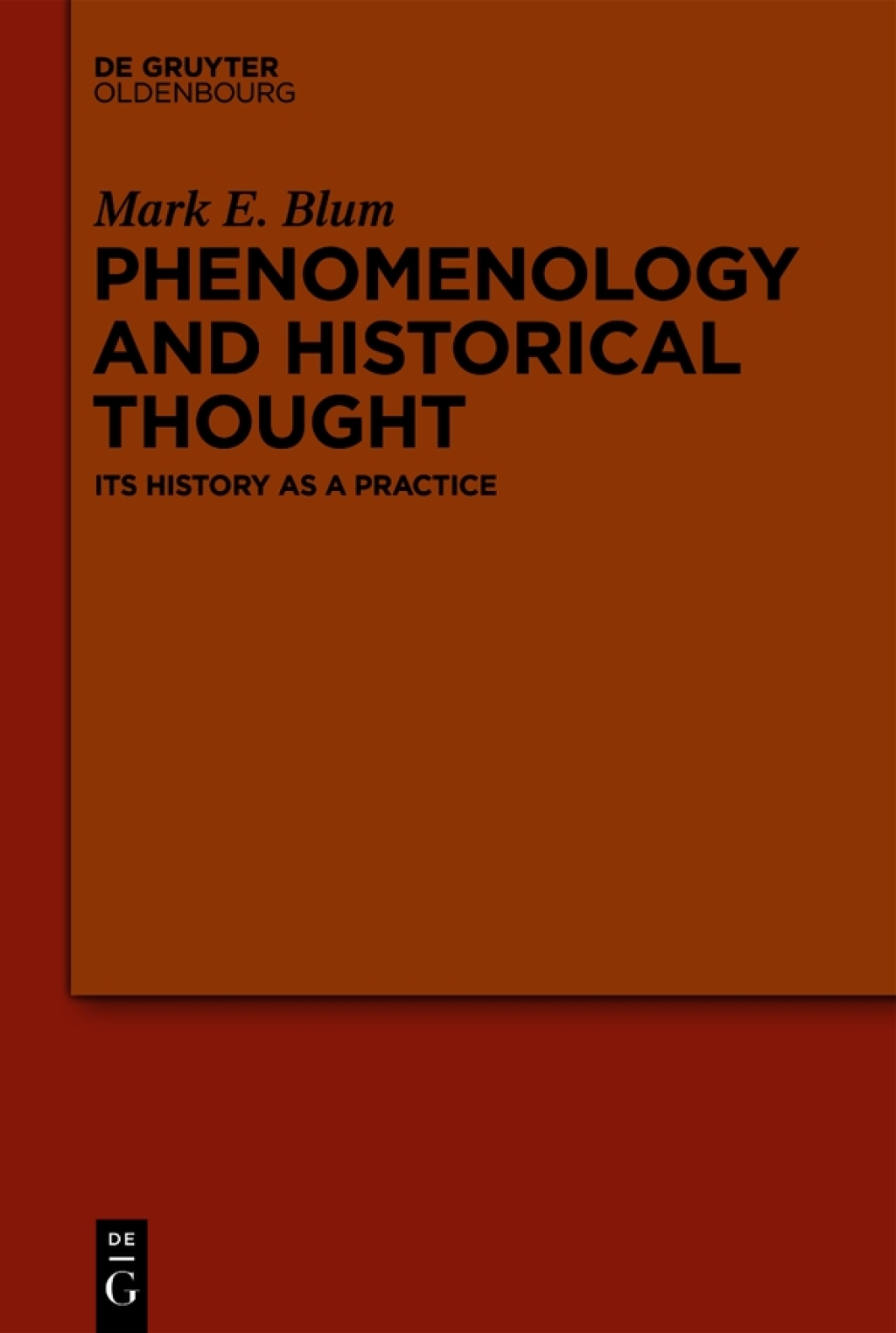 Phenomenology and Historical Thought Its History as a Practice 1st Edition â€“ PDF/EPUB Version Downloadable
