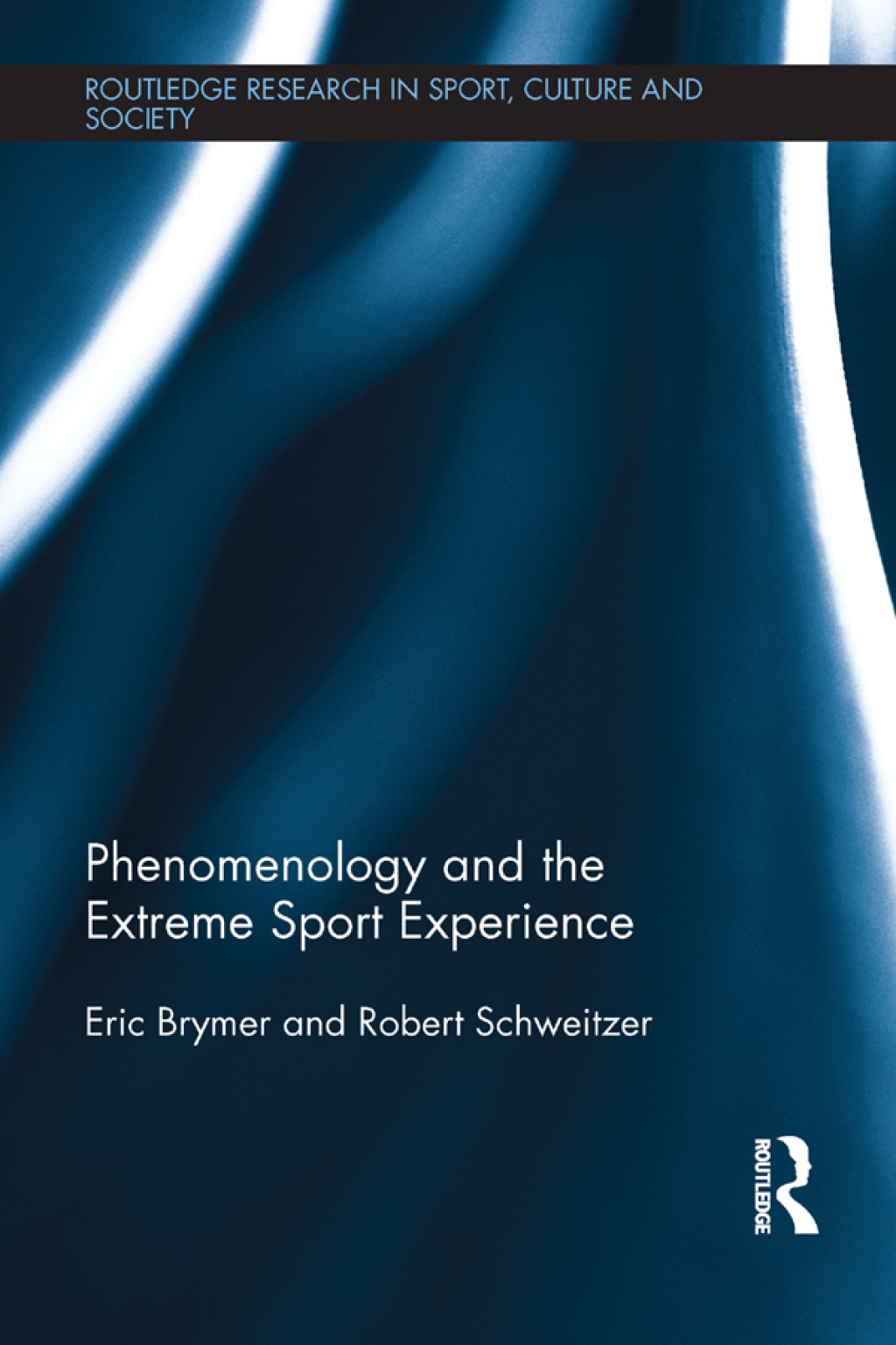 Phenomenology and the Extreme Sport Experience 1st Edition â€“ PDF/EPUB Version Downloadable