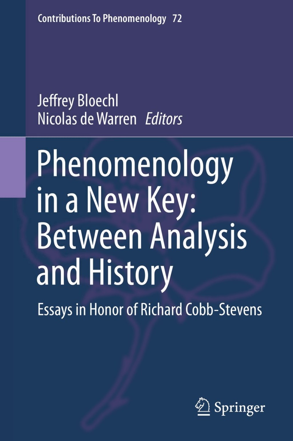 Phenomenology in a New Key: Between Analysis and History Essays in Honor of Richard Cobb-Stevens  â€“ PDF/EPUB Version Downloadable