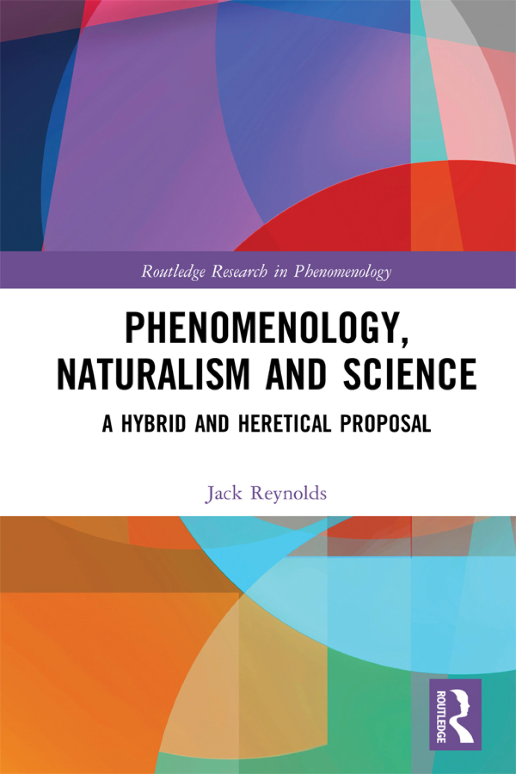 Phenomenology, Naturalism and Science A Hybrid and Heretical Proposal 1st Edition â€“ PDF/EPUB Version Downloadable