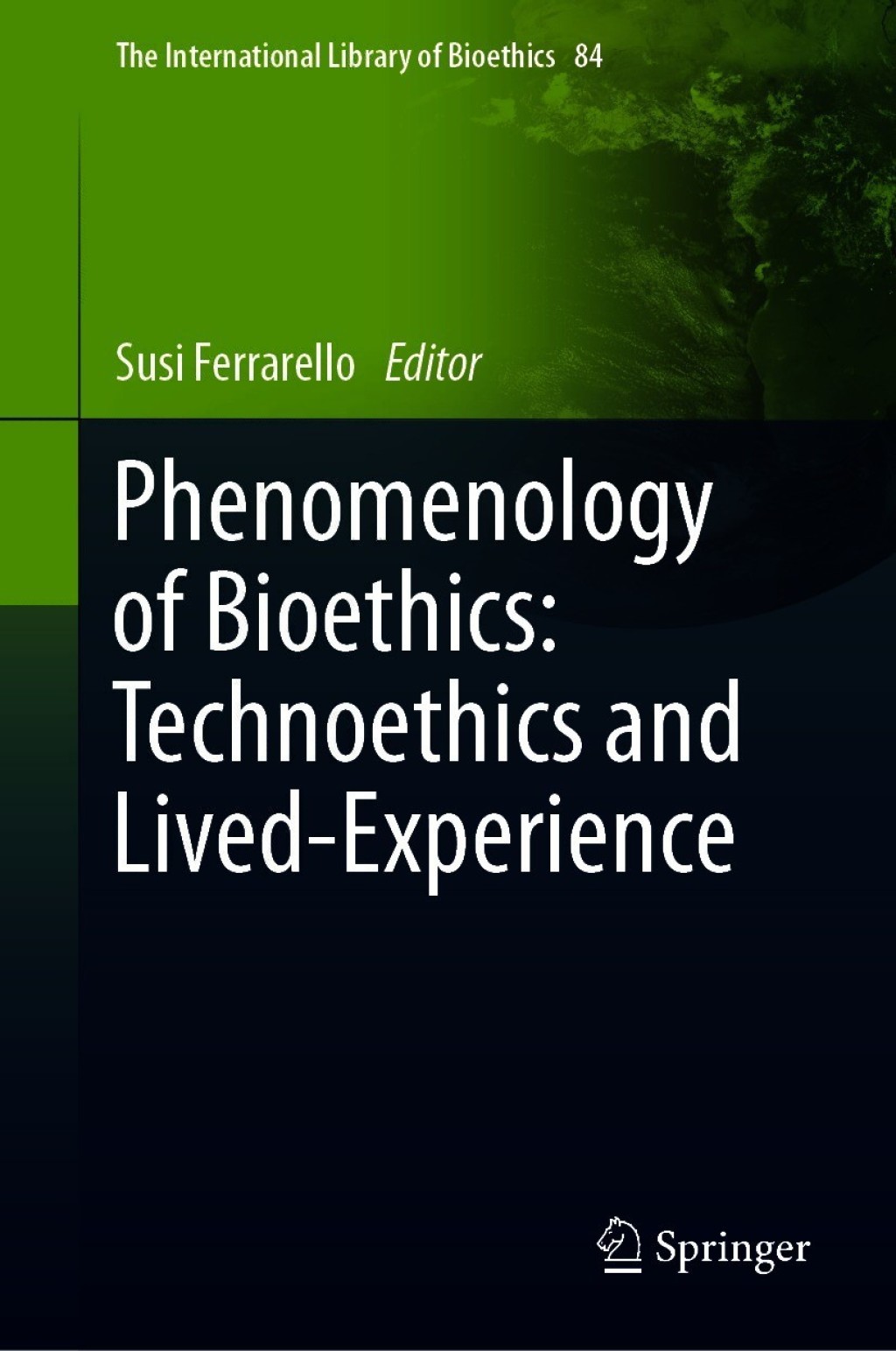 Phenomenology of Bioethics: Technoethics and Lived-Experience  â€“ PDF/EPUB Version Downloadable