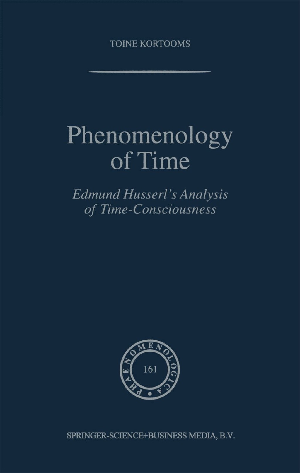 Phenomenology of Time Edmund Husserlâ€™s Analysis of Time-Consciousness  â€“ PDF/EPUB Version Downloadable