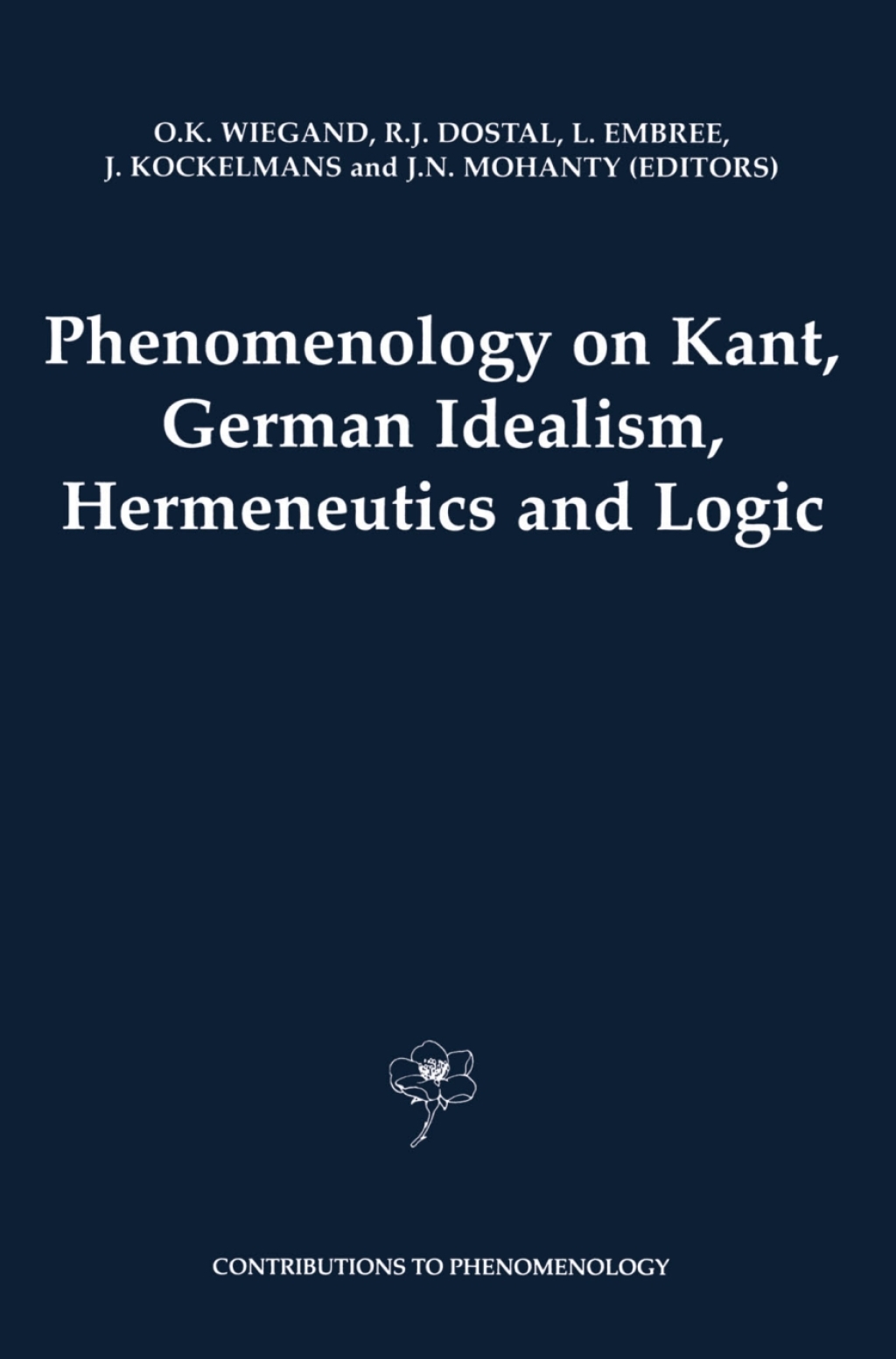 Phenomenology on Kant, German Idealism, Hermeneutics and Logic Philosophical Essays in Honor of Thomas M. Seebohm 1st Edition â€“ PDF/EPUB Version Downloadable