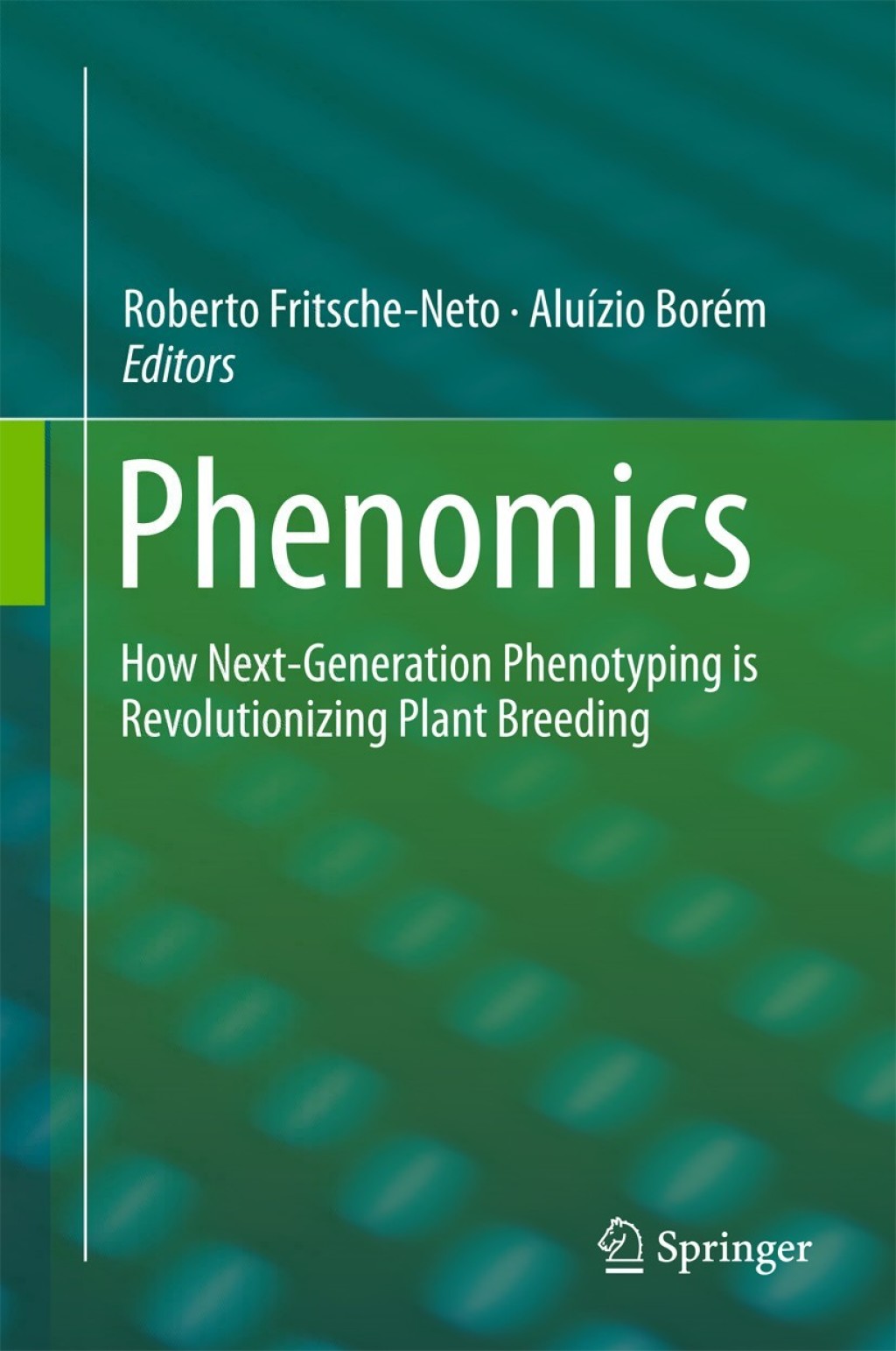 Phenomics How Next-Generation Phenotyping is Revolutionizing Plant ...