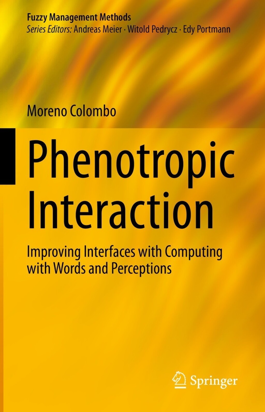 Phenotropic Interaction Improving Interfaces with Computing with Words and Perceptions  â€“ PDF/EPUB Version Downloadable