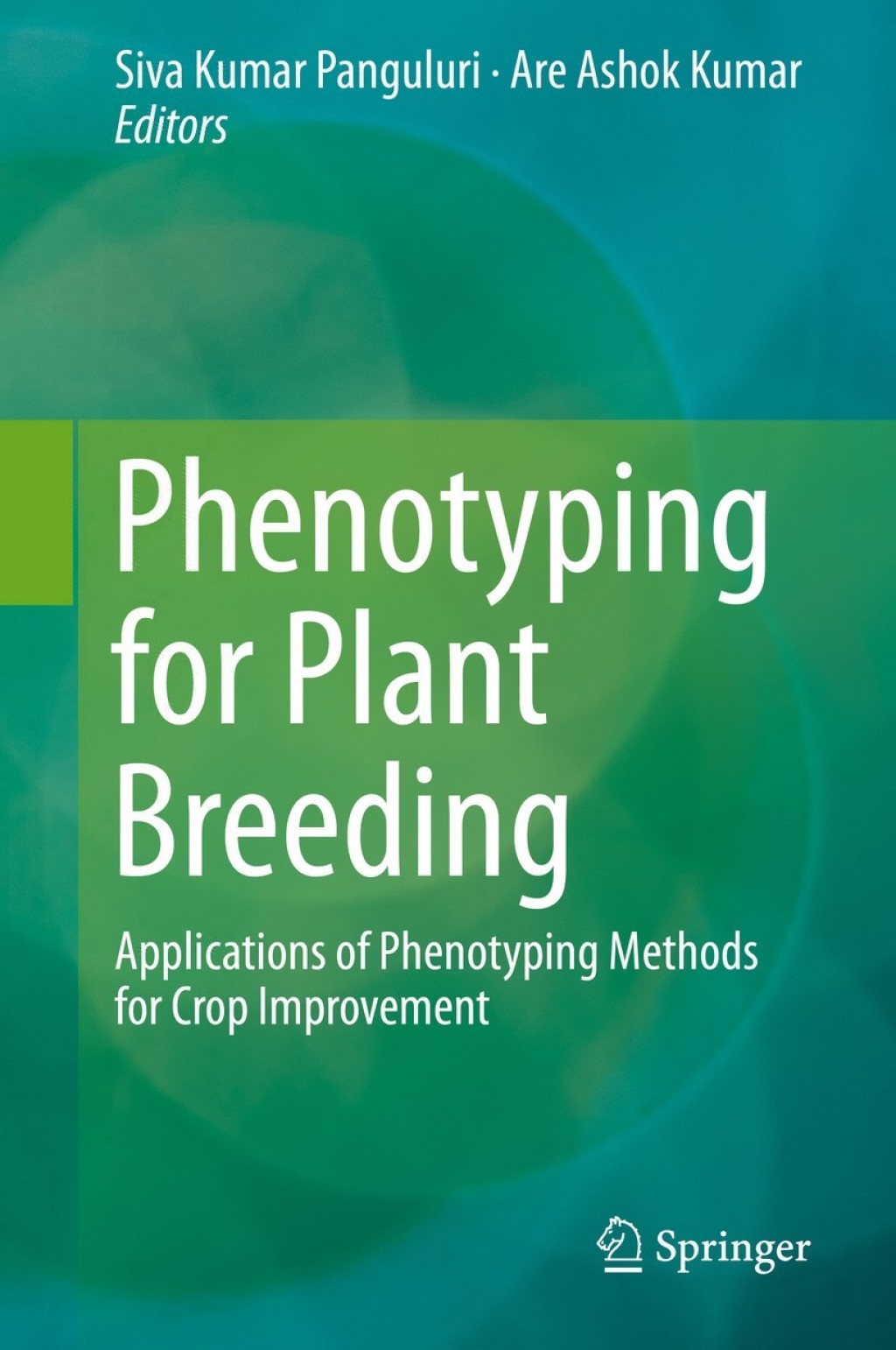 Phenotyping for Plant Breeding Applications of Phenotyping Methods for Crop Improvement  â€“ PDF/EPUB Version Downloadable